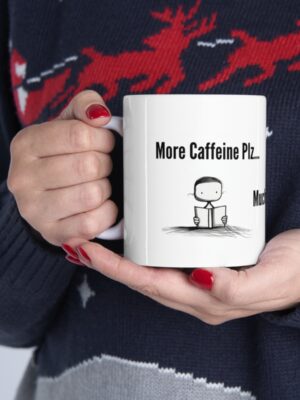 #JustPrePAThings | 'More Caffeine Plz...' White Ceramic Mug 11oz